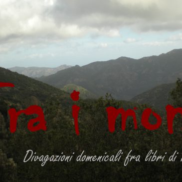 Domenica 16 dicembre- Tra i monti. Divagazioni domenicali fra libri di montagna